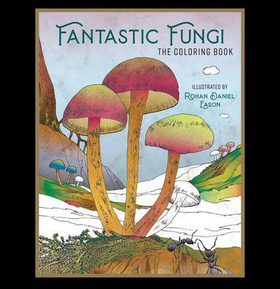 Fantastic Fungi: The Coloring Book - Paxton Gate
