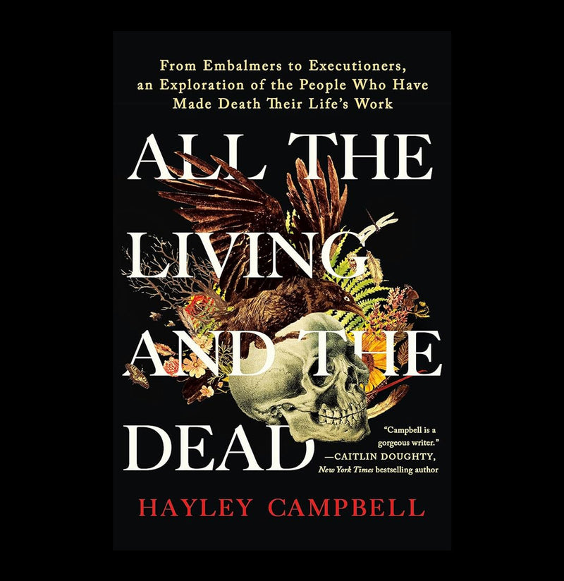 All the Living and the Dead: Careers in Death Professions-Books-Macmillan-PaxtonGate