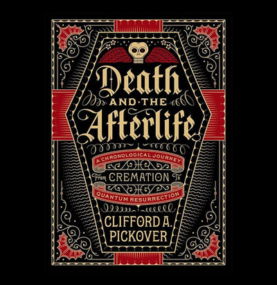 Death and the Afterlife: Cremation to Quantum Resurrection-Books-Microcosm Publishing-PaxtonGate