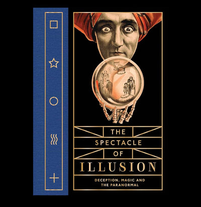Spectacle of Illusion: Deception, Magic, and the Paranormal-Books-Microcosm Publishing-PaxtonGate