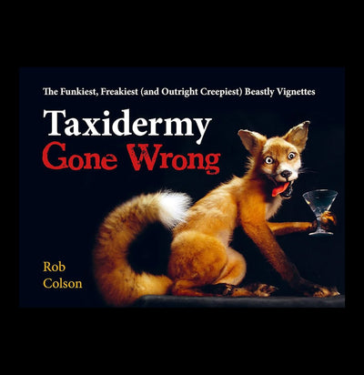 Taxidermy Gone Wrong: The Funniest, Freakiest Vignettes-Books-Microcosm Publishing-PaxtonGate