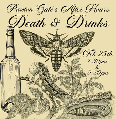 Paxton Gate's After Hours: Death and Drinks-Workshop-Paxton Gate-PaxtonGate