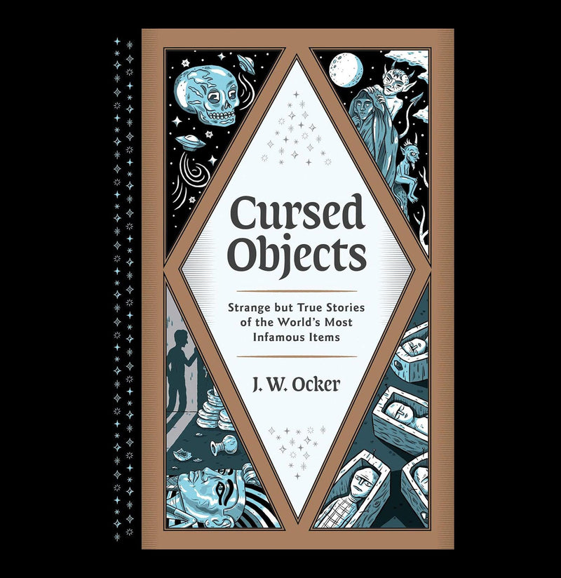 Cursed Objects: Strange but True Stories of the World&