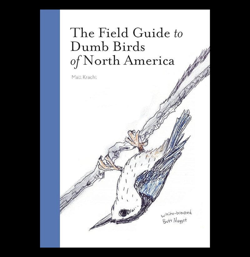 Field Guide to Dumb Birds of North America-Books-Microcosm Publishing-PaxtonGate