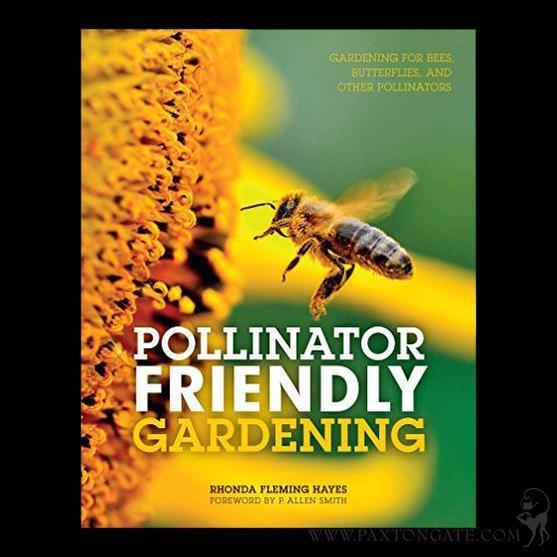 Pollinator Friendly Gardening – Paxton Gate
