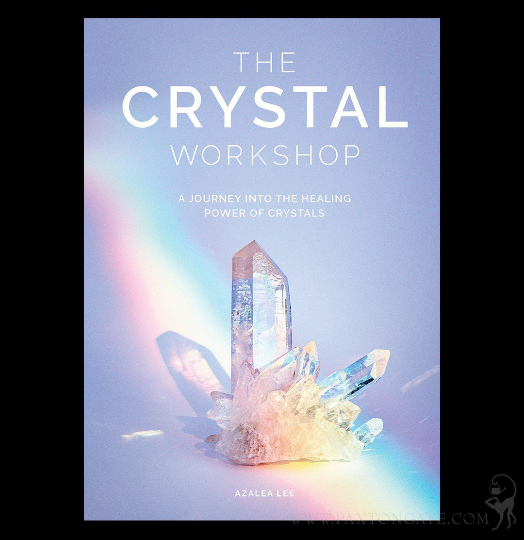 The Crystal Workshop: A Journey into the Healing Power of Crystals