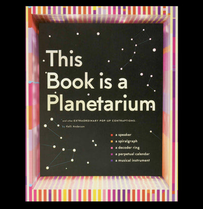 This Book is a Planetarium: And Other Extraordinary Pop-Up Contraptions - Paxton Gate
