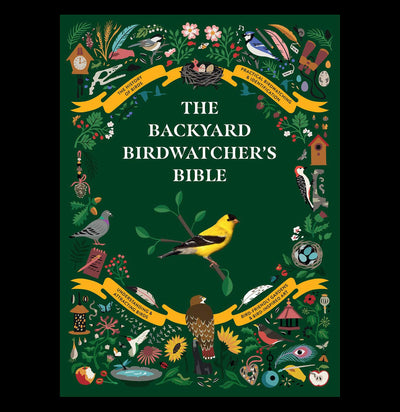 The Backyard Birdwatcher's Bible - Paxton Gate