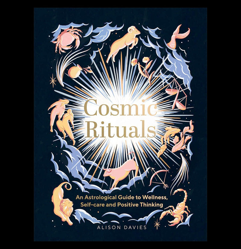 Cosmic Rituals: An Astrological Guide To Wellness, Self-Care and Positivity - Paxton Gate