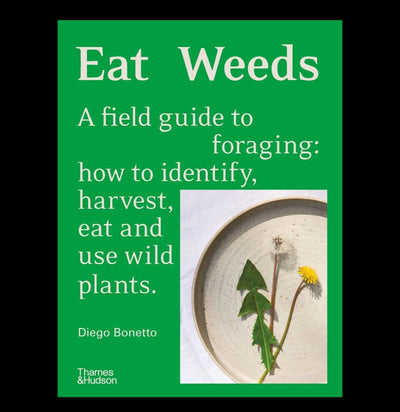 Eat Weeds: A Field Guide to Foraging - Paxton Gate