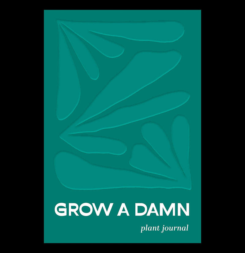 Grow a Damn Plant Journal - Paxton Gate
