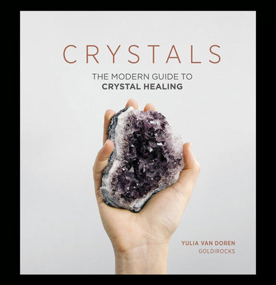 Crystals: The Modern Guide To Crystal Healing - Paxton Gate